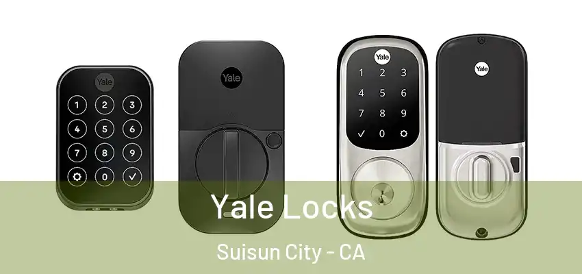  Yale Locks Suisun City - CA